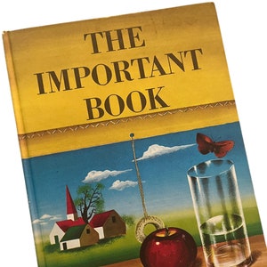1949 The Important Book by Margaret Wise Brown - PIctures by Leonard Weisgard - Harper & Row Publishers - Hardcover