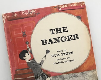 1968 Rare - The Banger by Eva Figes - Pictures by Joanna Stubbs - Lion Press