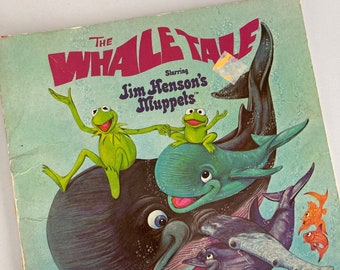 1981 The Whale Tale Starring Jim Henson's Muppets - Muppet Press - Random House - by John Stevenson