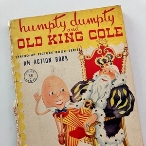 Humpty Dumpty and Old King Cole - Spring Up Picture Book Series - An Action Book - Illustrated by Carolyn Rath