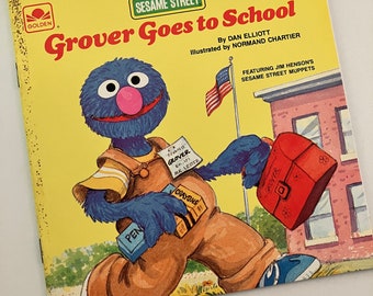 Vintage 1983 Grover Goes to School - Golden Paperback - by Dan Elliott - Illustrated by Normand Chartier - Sesame Street Muppets