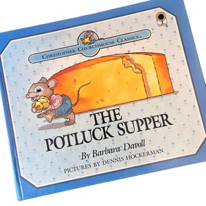 1988 The Potluck Supper by Barbara Davoll - Pictures by Dennis Hockerman - Christopher Churchmouse Classics