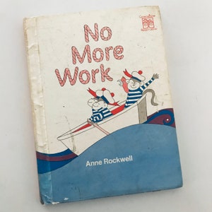 1976 No More Work - By Anne Rockwell