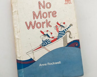 1976 No More Work - By Anne Rockwell