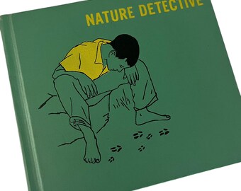 Vintage 1958 Nature Detective by Millicent Selsam - Pictures by Theresa Sherman - 50s Hardcover Nature Book - Homeschool Science Book