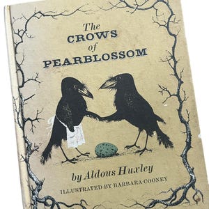 The Crows of Pearblossom - by Aldous Huxley - Illustrated by Barbara Cooney  - Weekly Reader Book Club - Hardcover