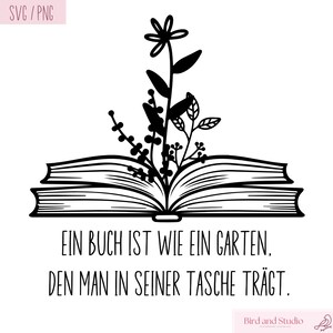 Könnte beinhalten: Schwarz-weiß-Illustration eines offenen Buches mit einem Blumenstrauß, der aus den Seiten wächst. Der Text unter dem Buch lautet "EIN BUCH IST WIE EIN GARTEN. DEN MAN IN SEINER TASCHE TRÄGT."