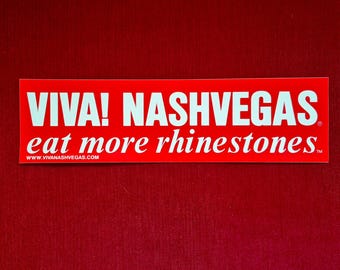 VIVA! NASHVEGAS eat more rhinestones Trademark Brand Bumper Sticker