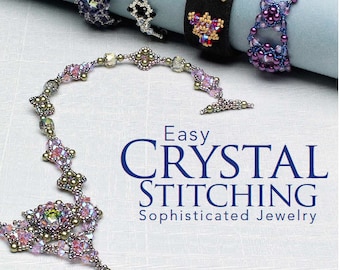 Autographed - Easy Crystal Stitching Elegant Jewelry - Order book from author.