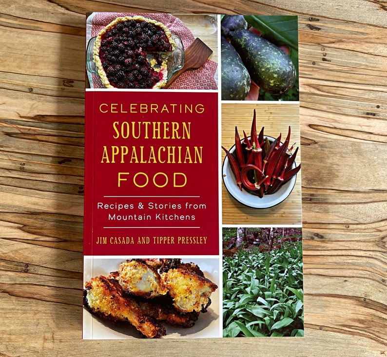Celebrating Southern Appalachian Food: Recipes & Stories from Mountain Kitchens image 1