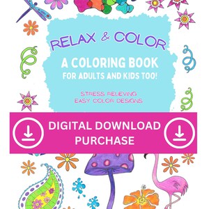 Relax & Color, A Coloring Book for Adults and Kids, Stress Relieving Coloring