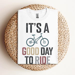 Cycling Shirt, Mountain Bike Shirt, Biking T Shirt, Mountain Biker Gift, Cool Cycling Tee, Good Day To Ride, Bike Lover Shirt Gift