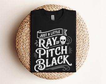 Just A Little Ray Of Pitch Black Shirt, Funny Woman Halloween Tshirt, Spooky Season Shirt Halloween Shirt, Halloween Lover Gift, Fall Shirt