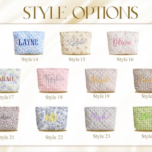 May include: An image showcasing various quilted cosmetic bags, each with a different floral or patterned fabric. The bags are embroidered with names like "Layne," "Olivia," and "Sarah." The text "STYLE OPTIONS" is at the top.