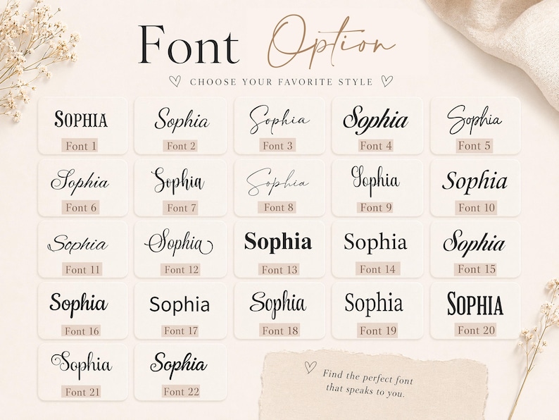 May include: A chart displaying twenty-two different font options, each showing the name Sophia in a unique typeface. The text at the top reads Font Option CHOOSE YOUR FAVOURITE STYLE, and the bottom text reads Find the perfect font that speaks to you.