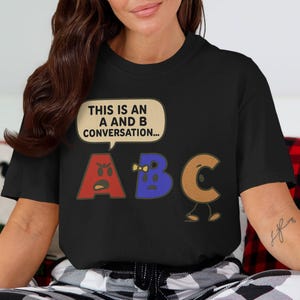 Camiseta divertida del alfabeto, camiseta con conversación del ABC, camiseta con letras animadas, camiseta de dibujos animados, diseño divertido, regalo único, ropa de moda