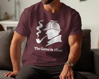 Sherlock Holmes T-Shirt: The Game Is Afoot, Literary Detective Tee