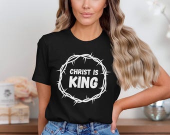Christ Is King T-Shirt: Crown of Thorns Christian Apparel