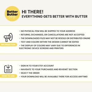 Może przedstawiać: Grafika w kolorze ż&oacute;łtym i czarnym z tekstem "Better Butter Me" i tekstem "Hi There! Everything gets better with butter." Grafika zawiera r&oacute;wnież ikonę megafonu z tekstem "Information" i ikonę pobierania z tekstem "How to Use". Tekst pod ikonami zawiera informacje o produkcie cyfrowym, w tym szczeg&oacute;ły dotyczące wysyłki, zwrot&oacute;w i pobierania.