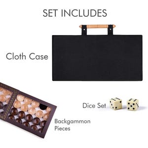 May include: A backgammon set featuring a black cloth case with a wooden handle, a wooden game board with backgammon pieces, and two dice. The text "SET INCLUDES", "Cloth Case", "Backgammon Pieces", and "Dice Set" are visible.