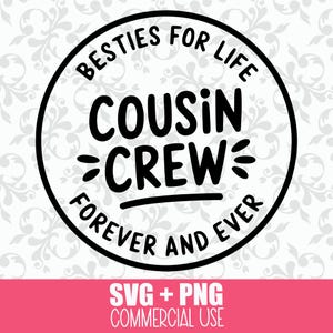 Primo Crew SVG + PNG: mejores amigos para toda la vida, amigos para siempre, reunión familiar SVG, regalo de primo, mejores amigos de primos, camiseta de primos para niños, Cricut