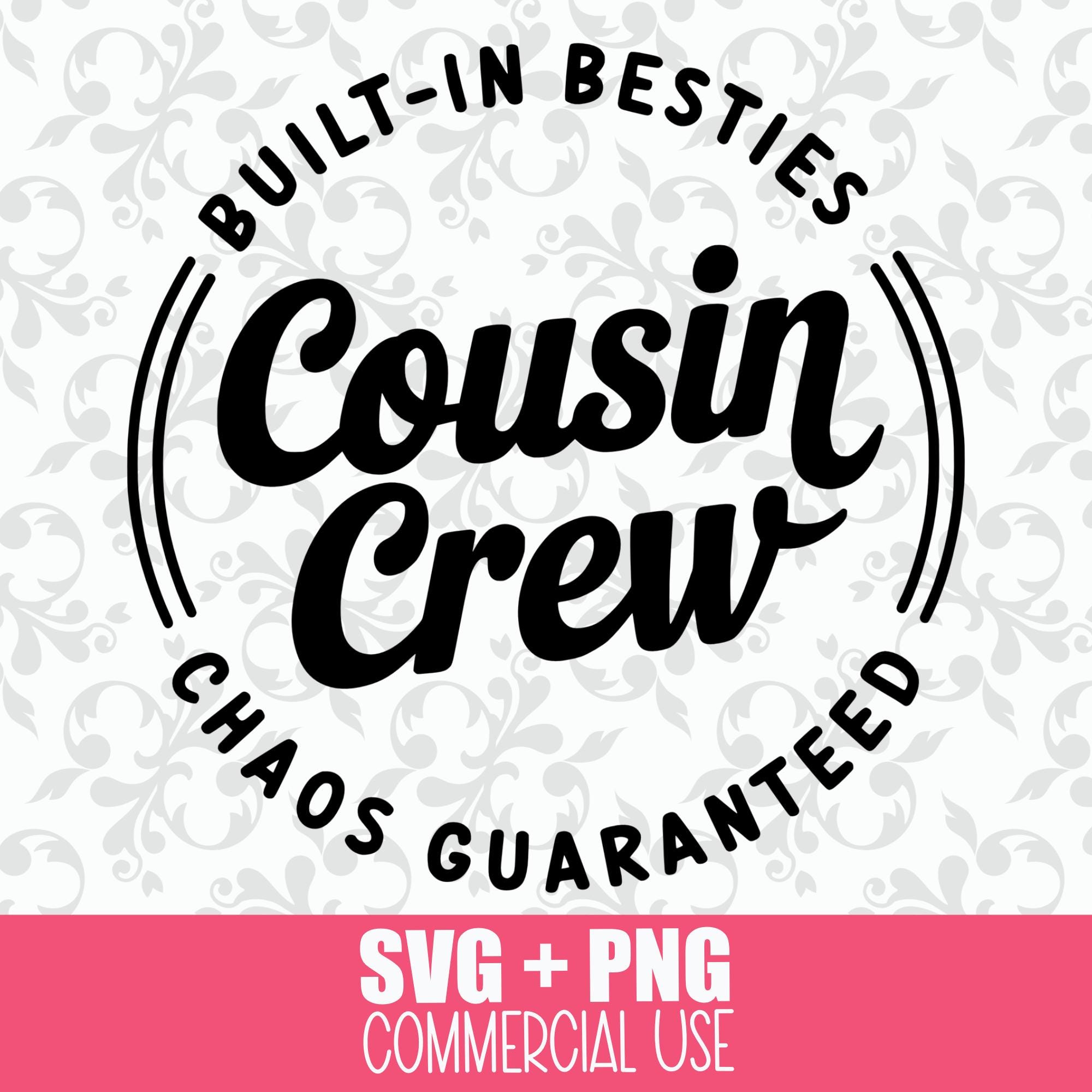 Cousin Crew SVG: Family Reunion Design (PNG, Cricut)