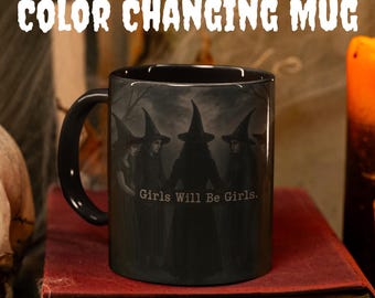 Kubek zmieniający kolor na Halloween "Kubek czarownicy Girls Will Be Girls" Czarodziejski kubek feministyczny, kubek wzmacniający kobiety, prezent na Halloween dla niej, magiczny kubek czarownicy
