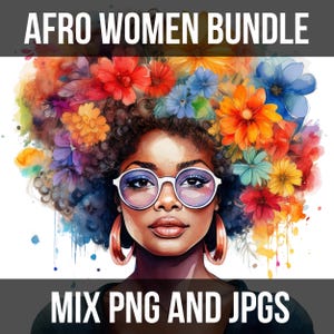 Afro Woman PNG Clipart Bundle Watercolor Colorful Floral Black Women African American Queen Image Graphic Illustration Digital Download JPGS