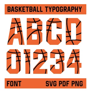 Basketball Alphabet SVG, Basketball Font SVG, Basketball Letters Svg, Numbers SVG, Sport Alphabet Svg, Sport Font Svg, Printable Clipart