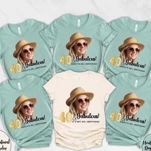 Custom Birthday Shirt for Women with Face Photo Pink or Black Party Tee, 40 and Fabulous Outfit Any Age, Personalized Gift