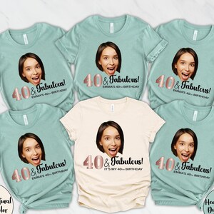 Custom Birthday Shirt for Women with Face Photo, Blue 40 and Fabulous Party Tee, Personalized Age, Gift Funn,y Matching Outfit