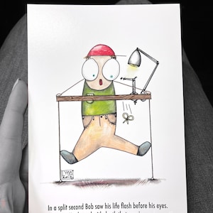 May include: A cartoon illustration of a person with wide eyes and a surprised expression. The person is standing on a table with a lamp on the right side. The person is holding onto a rope that is attached to the ceiling. The caption reads: "In a split second Bob saw his life flash before his eyes. He danced with death that evening."