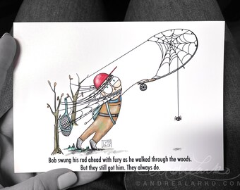 Bob Fly Fishing Cartoon Series Spiderweb Warrior Art Print 5"x7"