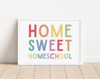 Home Sweet Homeschool Sign, Rainbow Homeschool Decor, Homeschooling Poster, Printable Educational Wall Art, DIGITAL DOWNLOAD