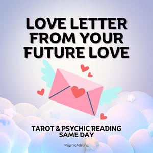 Carta de amor de tu futuro amor, lectura psíquica del amor, mensajes canalizados, lectura del mismo día, perspectivas de llamas gemelas, lectura de relaciones