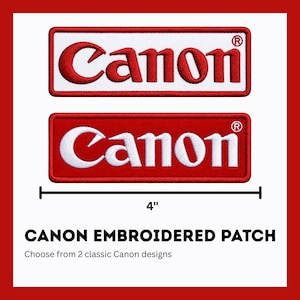 May include: Two Canon embroidered patches. The top patch has red embroidered text on a white background, set within a red rectangle. The bottom patch has white embroidered text on a red background. The patches are 4 inches wide. Text at the bottom reads: CANON EMBROIDERED PATCH.