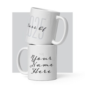 Custom Graduation Mug 2025 – Personalized Gift for Graduate | Senior Year Coffee Cup | Graduation Gift for Her or Him | Class of 2025 Mug