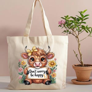 Bolsa de tela "Don't Worry Be Happy", bonita bolsa de lona con diseño de vaca de las Tierras Altas, con estampado floral de animales, con frase positiva, una divertida idea de regalo de dibujos animados.