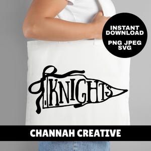 Knights Pennant SVG PNG JPEG Knight Mascot Cut File Knights Shirt Graphic Bow Pennant School Spirit Back To School First Day of School
