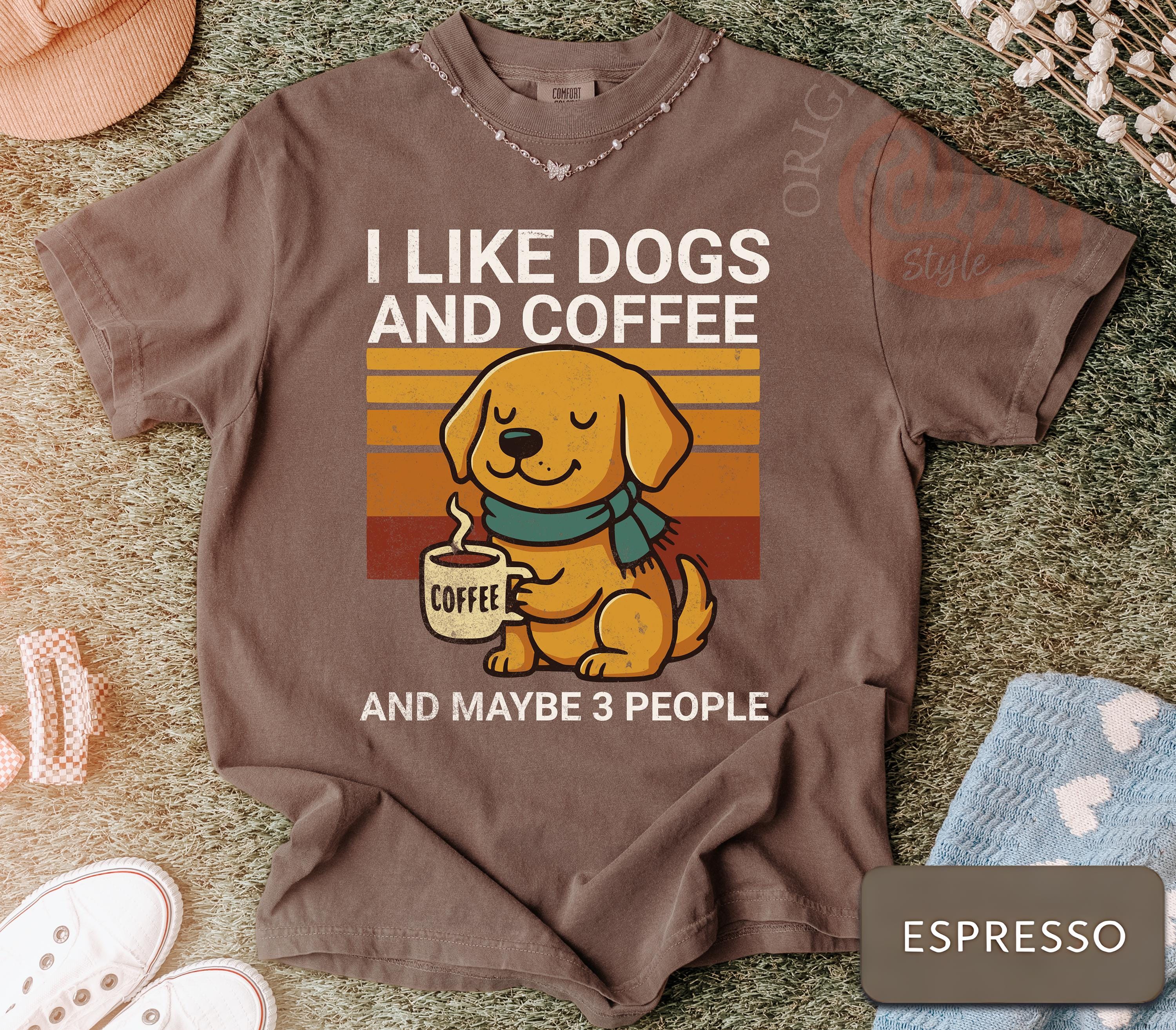 I Like Dogs and Coffee and Maybe 3 People Comfort Colors Shirt