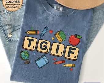TGIF Teacher Comfort Colors  Shirt for Women, Funny Teacher Friday Shirt, Scrabble Letter Teacher Tee, Casual Teacher Gift T-Shirt