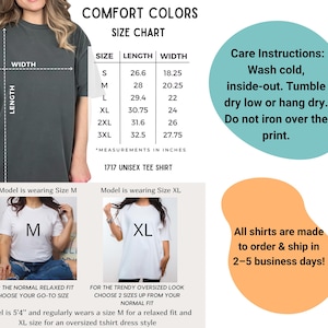 May include: A Comfort Colors 1717 unisex t-shirt size chart with measurements in inches. Includes care instructions: wash cold, inside-out, tumble dry low or hang dry, do not iron over print. Shows model wearing size M and XL for fit comparison.