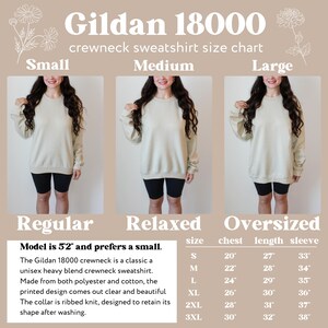May include: A size chart for Gildan 18000 crewneck sweatshirts. The chart shows measurements for sizes S to 3XL, including chest, length, and sleeve dimensions in inches. The image also shows a model wearing the sweatshirt in different sizes.