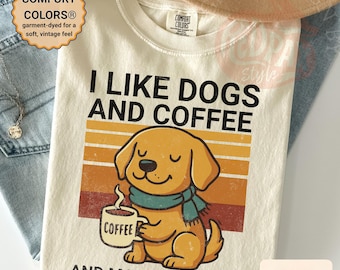 I Like Dogs and Coffee and Maybe 3 People Comfort Colors Shirt, Funny Dog Lover Gift, Cute Retro Coffee Dog Tee, Unisex Oversized Shirt