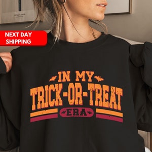 In My Trick or Treat Era Shirt, In My Trick or Treat Era Sweatshirt, Trick or Treating Halloween T-shirt, Halloween Trick or Treat Shirt