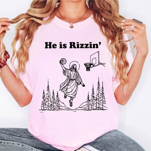 He Is Rizzin Easter Jesus Sweatshirt, Christian Shirt, Faith-Based Easter Sweatshirt, Jesus Playing Basketball Sweater, Humorous Easter Gift