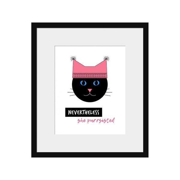 Printable Art, Instant Digital Download, Black Cat Print, Feminist Home Decor, Whimsical Art, Inspirational Quotes, Pink Pussy Hat Print