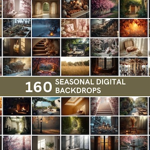 May include: A collection of 160 seasonal digital backdrops. The images showcase various scenes, including outdoor settings with flowers, indoor spaces with furniture, and natural landscapes. The color palette is warm and inviting, with a focus on natural light and soft tones.
