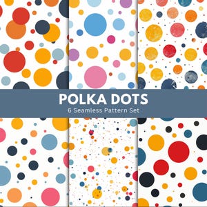 Könnte beinhalten: Sechs nahtlose Polka-Dot-Muster in verschiedenen Farben, darunter Rot, Orange, Gelb, Blau, Rosa und Schwarz, auf weißem Hintergrund. Die Muster weisen Polka-Dots in verschiedenen Größen auf. Der Text "POLKA DOTS" und "6 Seamless Pattern Set" werden angezeigt.