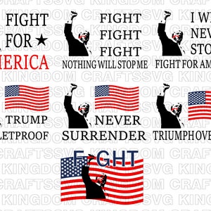 Trump Shot Svg Png Pdf AI, Trump Shooting, Trump Fight Png, Trump 2024, Trump Rally Shooting, Trump Election 2024